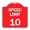 Signmission Speed Reduction Sign Speed Limit 10 Mph, Red & White Aluminum Sign, 18" x 18", RW-1818-22877 A-DES-RW-1818-22877 - alternate 1